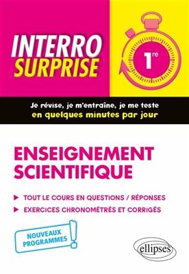 Enseignement scientifique 1re : tout le cours en questions-réponses, exercices chronométrés et corrigés : nouveaux pr... - Aurore Biondollilo-Tournier, Cécilia Damelincourt