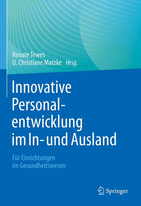 Innovative Personalentwicklung im In- und Ausland - 