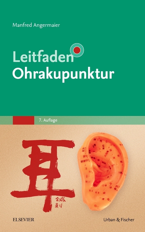 Leitfaden Ohrakupunktur - Manfred Angermaier