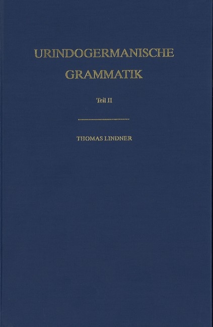 Urindogermanische Grammatik - Thomas Lindner