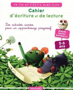 Cahier d'écriture et de lecture GS : d'après les aventures de Lulu Vroumette - Valérie Brocard, Huguette Chauvet