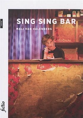 Sing Sing bar - Mali Van Valenberg