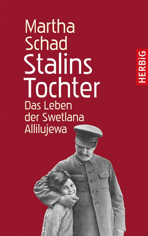 Stalins Tochter - Martha Schad