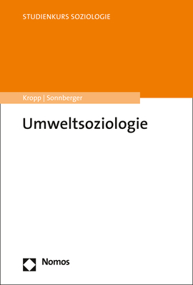 Umweltsoziologie - Cordula Kropp, Marco Sonnberger