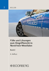 Fälle und Lösungen zum Eingriffsrecht in Nordrhein-Westfalen, Band 2 - Christoph Keller