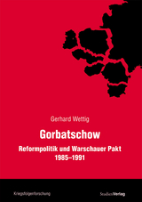 Gorbatschow - Gerhard Wettig