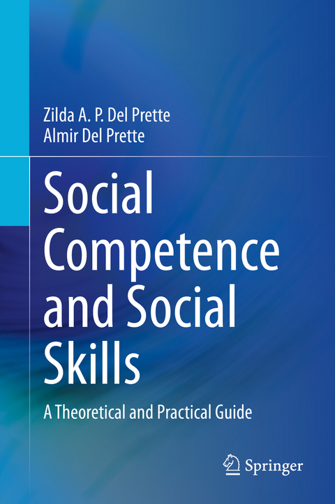 Social Competence and Social Skills - Zilda A. P. Del Prette, Almir Del Prette