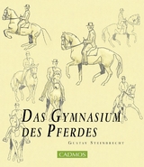 Das Gymnasium des Pferdes - Steinbrecht, Gustav