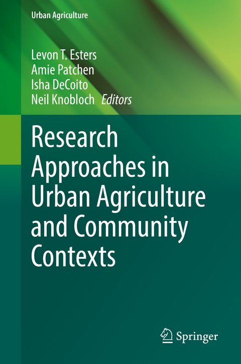 Research Approaches in Urban Agriculture and Community Contexts - 