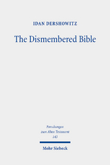 The Dismembered Bible - Idan Dershowitz