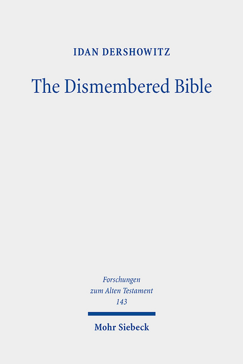 The Dismembered Bible - Idan Dershowitz