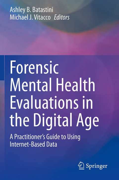 Forensic Mental Health Evaluations in the Digital Age - 