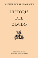 Historia del Olvido - Miguel Alfonso Torres Morales