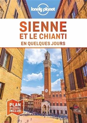 Sienne et le Chianti en quelques jours