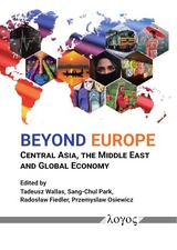 Beyond Europe: Central Asia, the Middle East and Global Economy - 