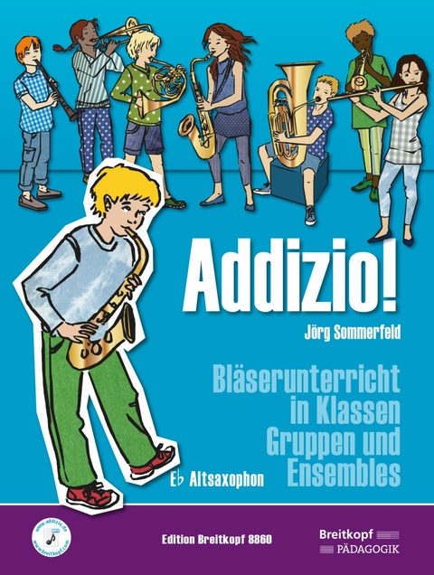 Addizio! Schülerheft Altsaxophon - Jörg Sommerfeld