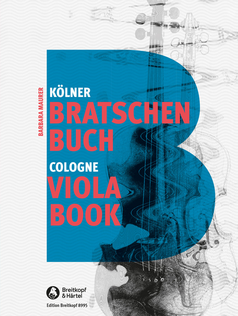 Kölner Bratschenbuch/ Cologne Viola Book - Barbara Maurer