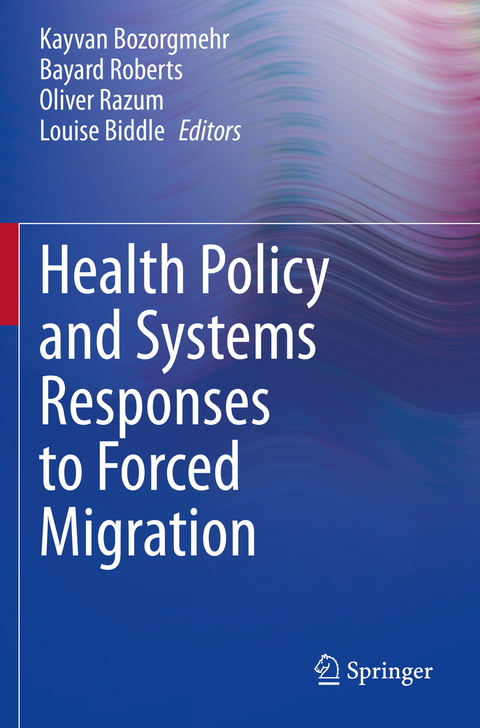 Health Policy and Systems Responses to Forced Migration - 