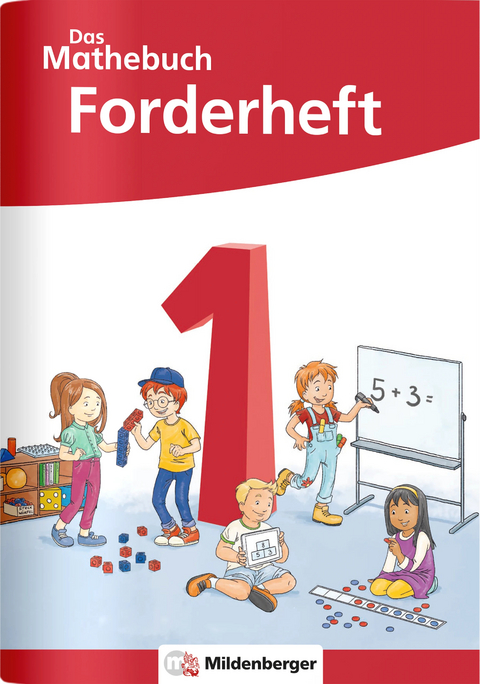 Das Mathebuch 1 Neubearbeitung – Forderheft - Cathrin Höfling, Ulrike Hufschmidt, Myriam Kolbe, Julia Michalke, Sebastian Dr. Walter