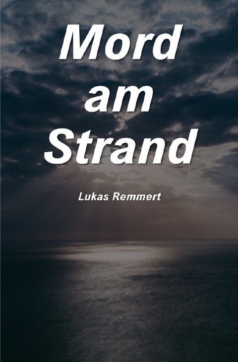 Mord am Strand - Lukas Remmert