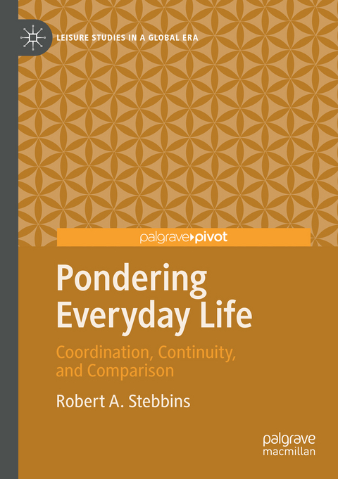 Pondering Everyday Life - Robert A. Stebbins