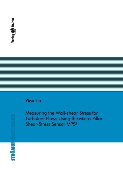 Measuring the Wall-shear Stress for Turbulent Flows Using the Micro-Pillar Shear-Stress Sensor MPS3 - Yiou Liu