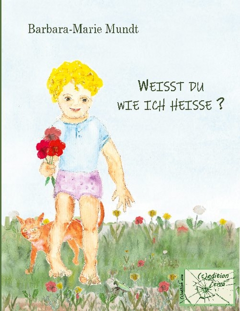 Weißt du wie ich heiße? - Barbara-Marie Mundt