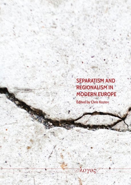 Separatism and Regionalism in Modern Europe - 
