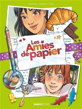 Les amies de papier. Vol. 5. 15 ans pour la vie - Christophe Cazenove, Ingrid Chabbert,  Cécile