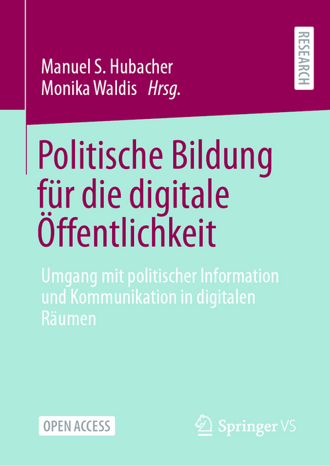 Politische Bildung für die digitale Öffentlichkeit - 