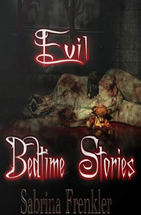 Evil Bedtime Stories - Sabrina Frenkler