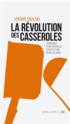 REVOLUTION DES CASSEROLES -LA- -  SKALSKI JEROME