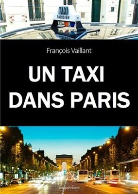 TAXI DANS PARIS -UN- -  VAILLANT FRANCOIS