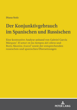 Der Konjunktivgebrauch im Spanischen und Russischen - Diana Stolz