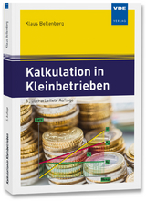 Kalkulation in Kleinbetrieben - Klaus Bellenberg