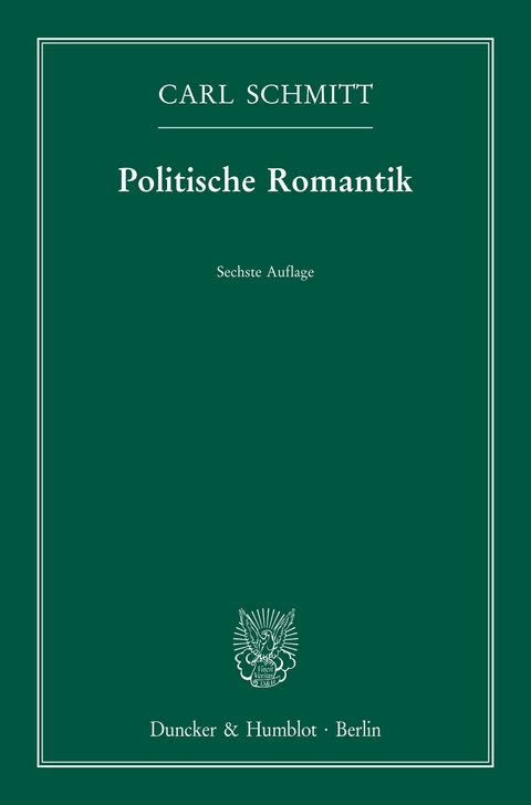 Politische Romantik. -  Carl Schmitt