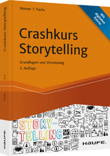 Crashkurs Storytelling - Werner T. Fuchs