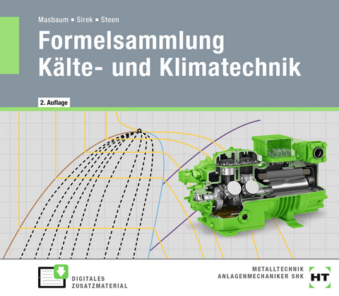 eBook inside: Buch und eBook Formelsammlung Kälte- und Klimatechnik - Martin Masbaum, Uwe Sirek, Folker Steen