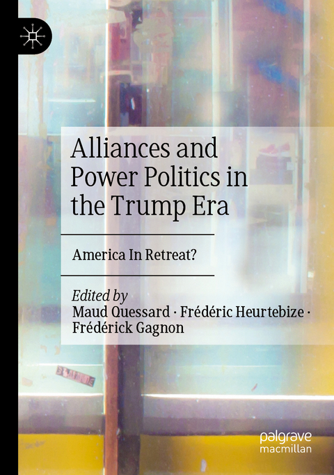 Alliances and Power Politics in the Trump Era - 