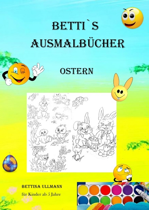 Betti`s Ausmalbücher - Bettina Ullmann