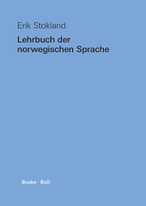 Lehrbuch der norwegischen Sprache - Stokland, Erik