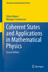 Coherent States and Applications in Mathematical Physics - Robert, Didier; Combescure, Monique