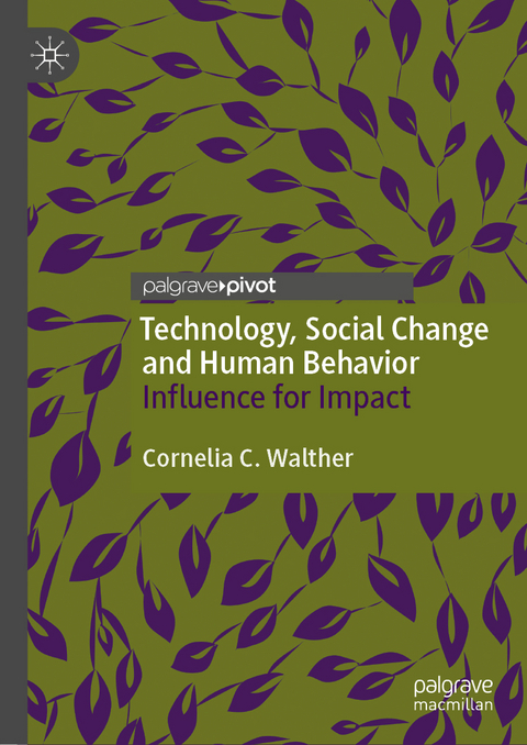 Technology, Social Change and Human Behavior - Cornelia C. Walther