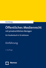 Öffentliches Medienrecht mit privatrechtlichen Bezügen - Kirchberg, Christian