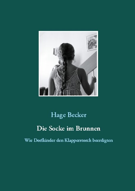 Die Socke im Brunnen - Hage Becker