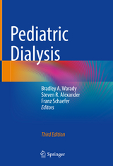 Pediatric Dialysis - Warady, Bradley A.; Alexander, Steven R.; Schaefer, Franz