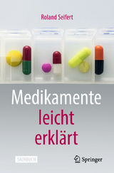 Medikamente leicht erklärt - Roland Seifert