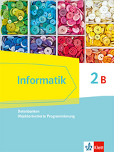 Informatik 2B (Datenbanken, Objektorientierte Programmierung). Ausgabe Bayern