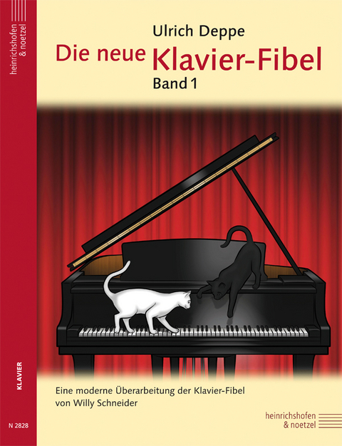 Die neue Klavier-Fibel - Ulrich Deppe, Willi Schneider