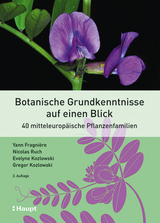 Botanische Grundkenntnisse auf einen Blick - Fragnière, Yann; Ruch, Nicolas; Kozlowski, Evelyne; Kozlowski, Gregor